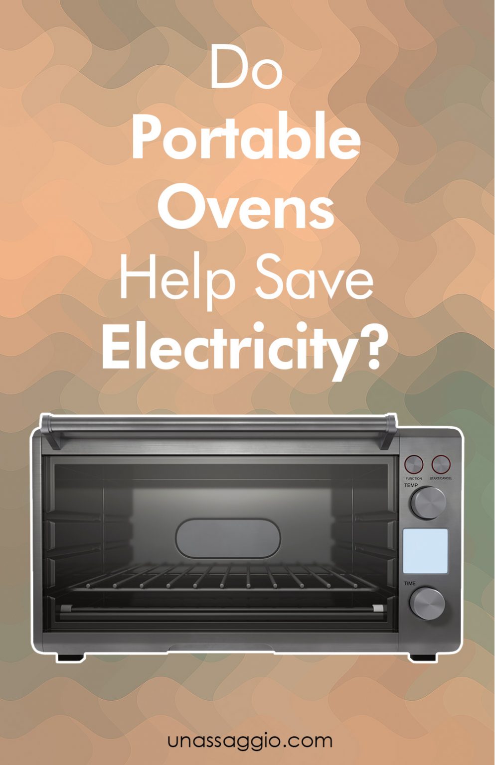 Do Portable Ovens Help Save Electricity? UnAssaggio