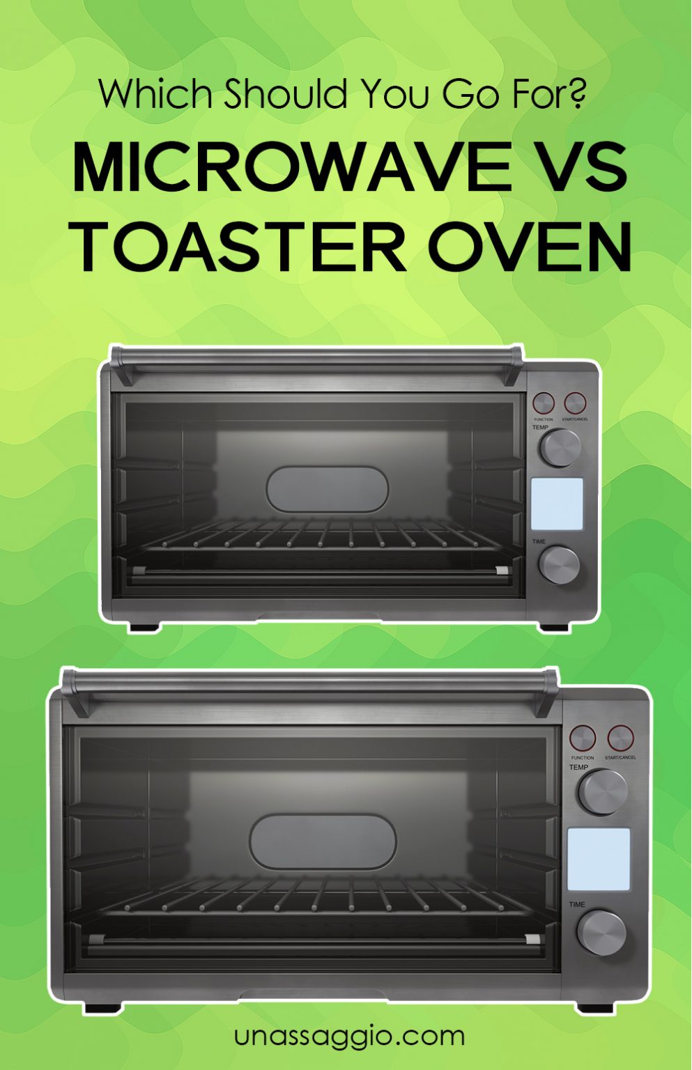 Microwave Vs Toaster Oven Which Should You Go For? UnAssaggio
